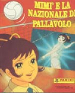 Mila Superstar - Mimi` e la Nazionale de Pallavolo - Panini