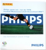 WM 2006: Philips spielt mit - bei der FIFA Fussball-Weltmeisterschaft Deutschland 2006 - Panini
