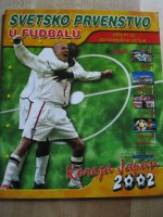Svetsko Prvenstvo u Fudbalu (Korea Japan 2002) - Sonstiges