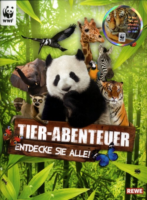 WWF Sammelbilder 100 Tüten +++ Rewe WWF Tierbilder Rewe WWF Sticker